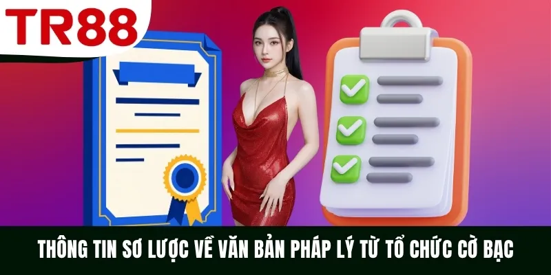Thông tin sơ lược về văn bản pháp lý từ tổ chức cờ bạc
